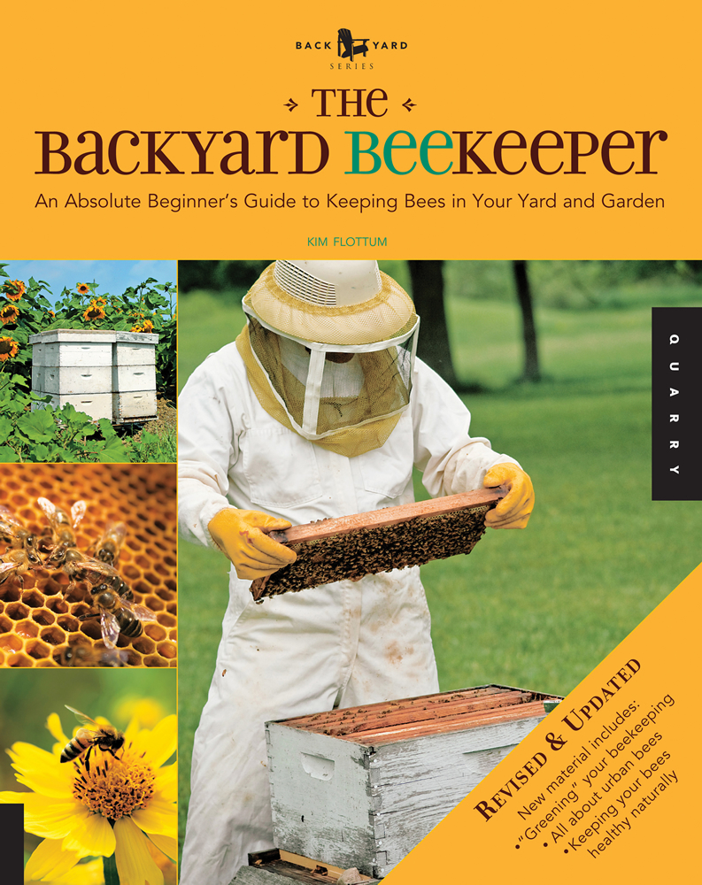 The Backyard Beekeeper  Revised and Updated  Quarto Explores Books
