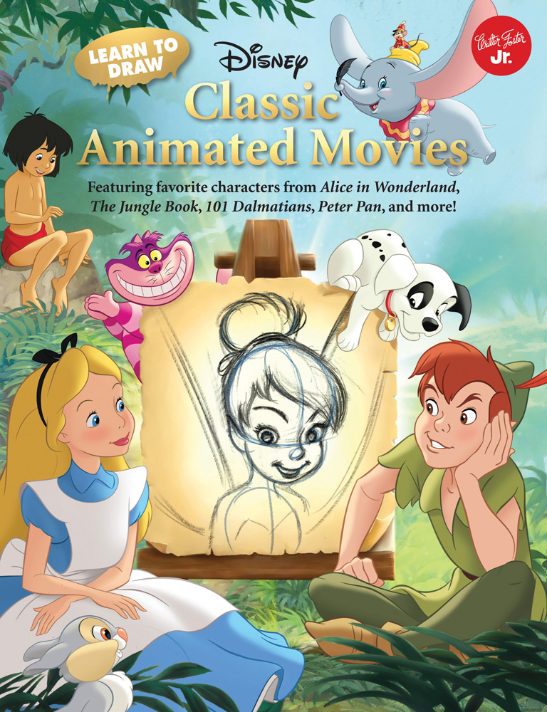 Learn to Draw Disneys Classic Animated Movies Featuring favorite characters from Alice in Wonderland The Jungle Book 101 Dalmatians Peter Pan and more Licensed Learn to Draw